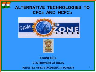 ALTERNATIVE TECHNOLOGIES TO CFCs AND HCFCs