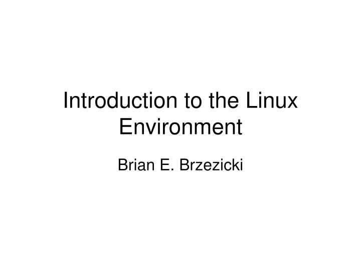 introduction to the linux environment