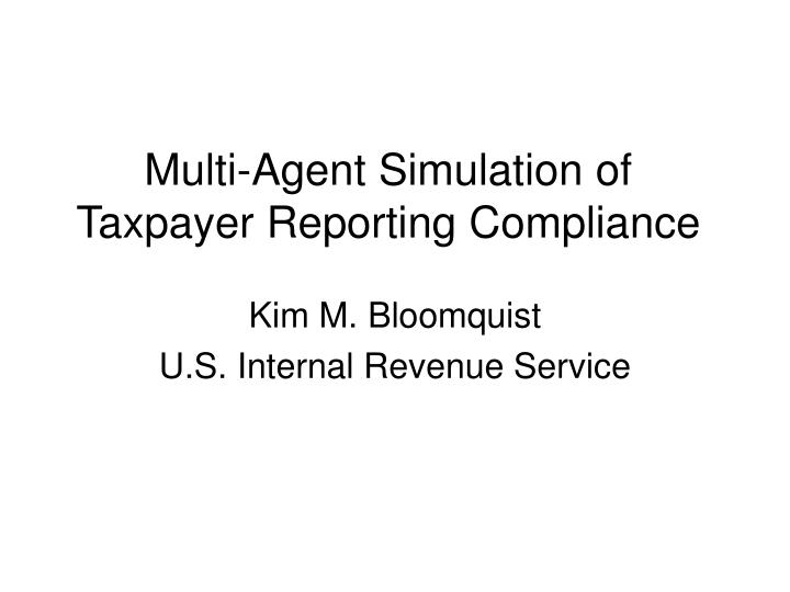 multi agent simulation of taxpayer reporting compliance