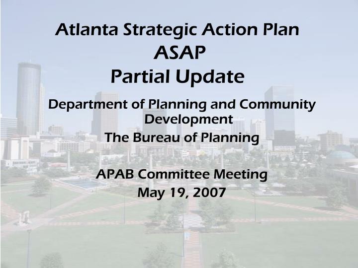 atlanta strategic action plan asap partial update