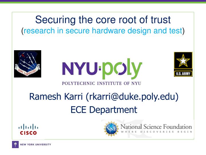 securing the core root of trust research in secure hardware design and test