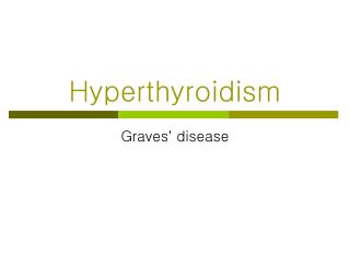 Hyperthyroidism