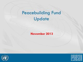 Peacebuilding Fund Update
