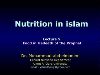 Nutrition in islam Lecture 5 Food in Hadeeth of the Prophet