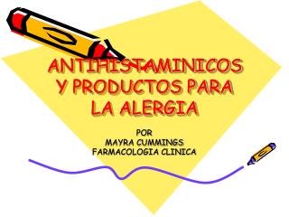 ANTIHISTAMINICOS Y PRODUCTOS PARA LA ALERGIA