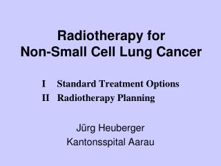 Radiotherapy for Non-Small Cell Lung Cancer