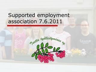 Supported employment association 7.6.2011
