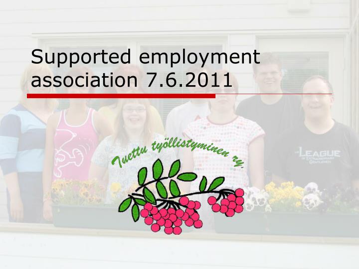 supported employment association 7 6 2011