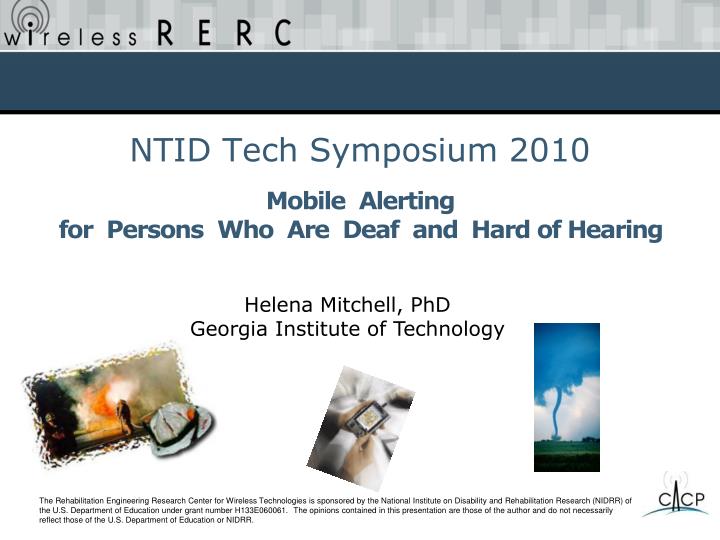 ntid tech symposium 2010 mobile alerting for persons who are deaf and hard of hearing