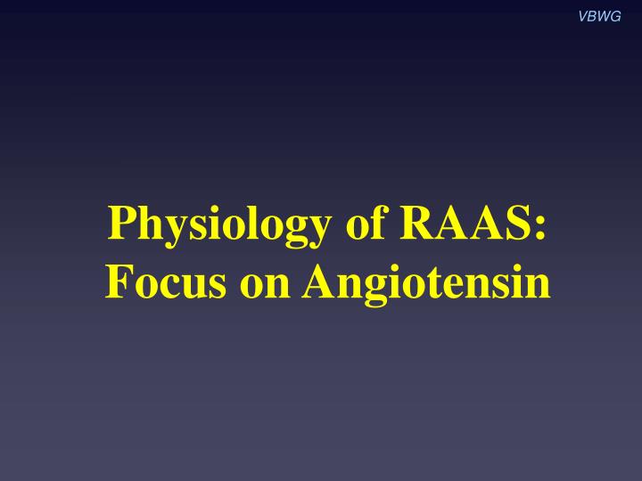 physiology of raas focus on angiotensin