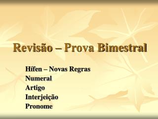 revis o prova bimestral