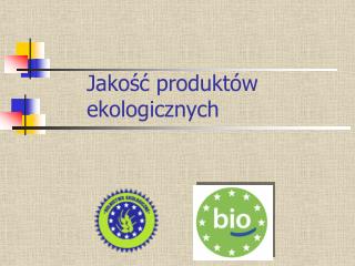 jako produkt w ekologicznych