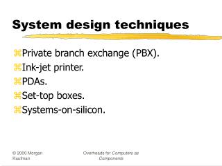 System design techniques