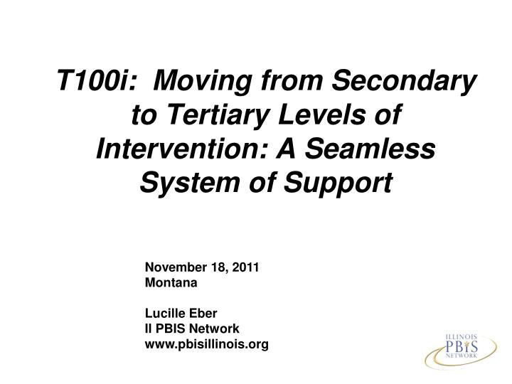 t100i moving from secondary to tertiary levels of intervention a seamless system of support