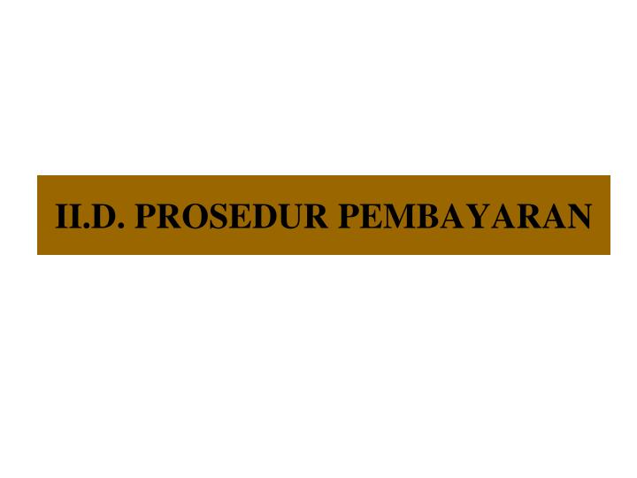 ii d prosedur pembayaran