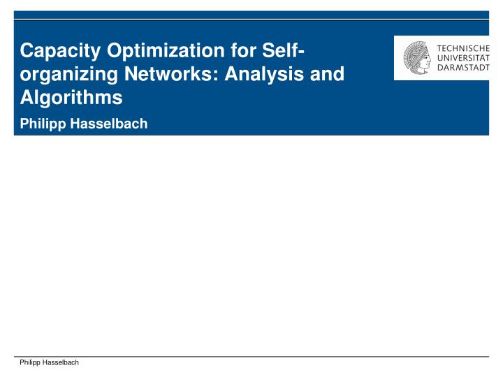 capacity optimization for self organizing networks analysis and algorithms