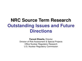 NRC Source Term Research Outstanding Issues and Future Directions