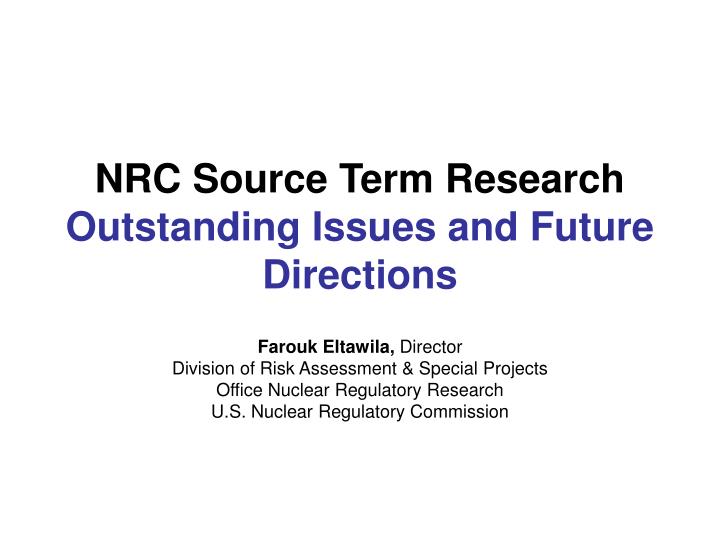 nrc source term research outstanding issues and future directions
