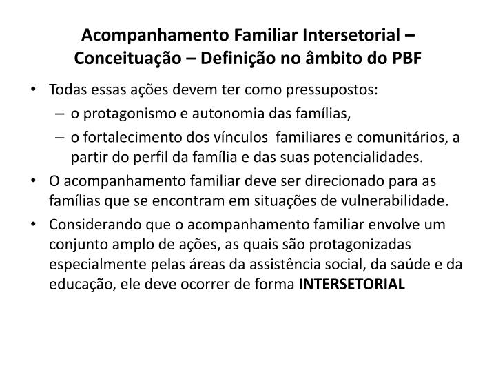 acompanhamento familiar intersetorial conceitua o defini o no mbito do pbf