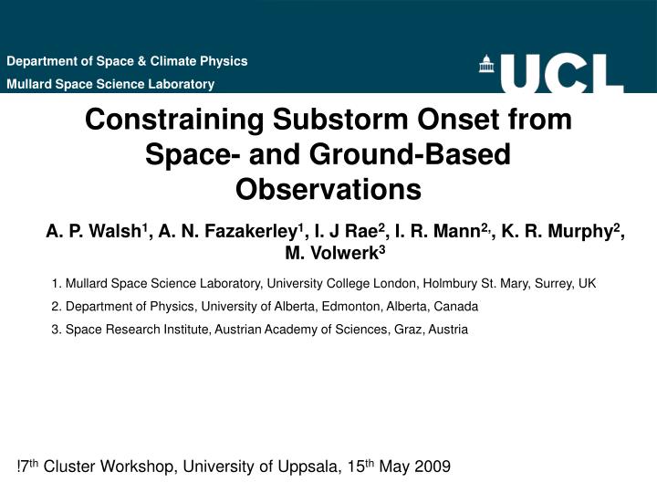 constraining substorm onset from space and ground based observations
