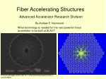Fiber Accelerating Structures - slide 1