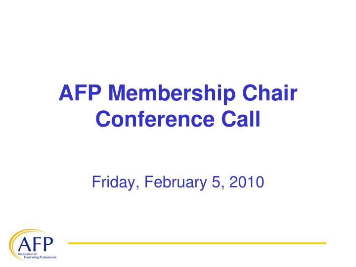afp membership chair conference call