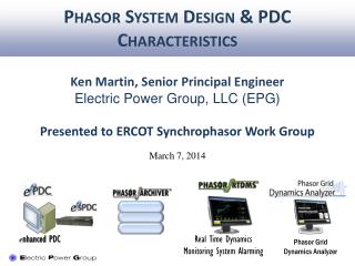 Phasor System Design &amp; PDC Characteristics