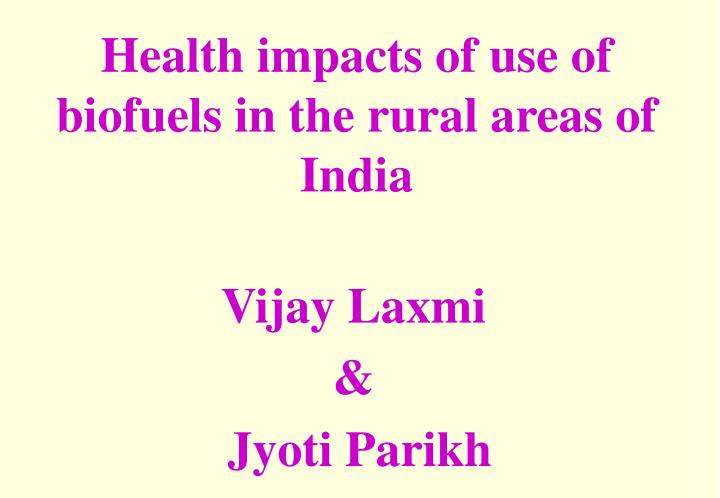 health impacts of use of biofuels in the rural areas of india