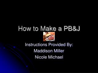 How to Make a PB&amp;J