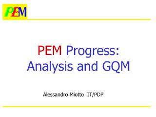 PEM Progress: Analysis and GQM