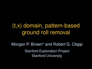 (t,x) domain, pattern-based ground roll removal