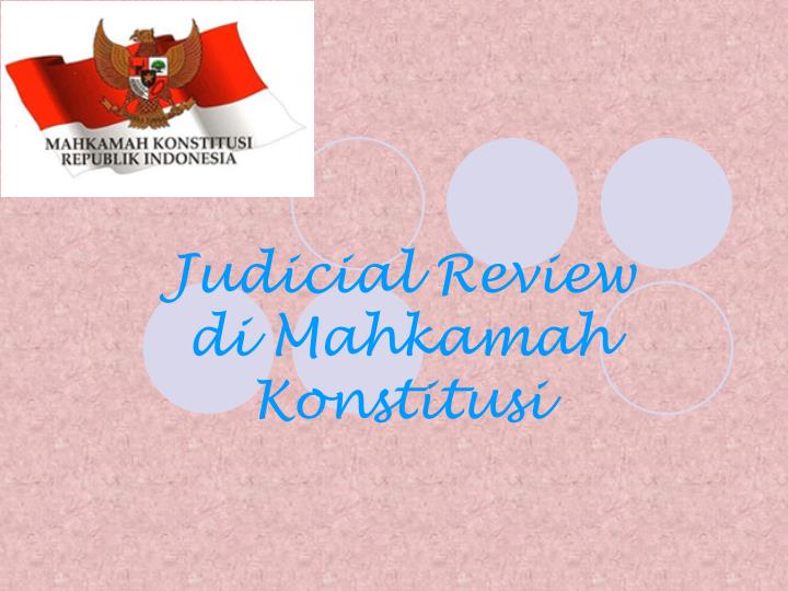judicial review di mahkamah konstitusi