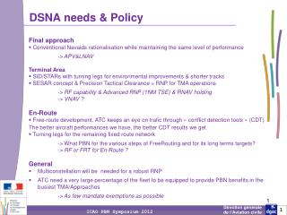 DSNA needs &amp; Policy