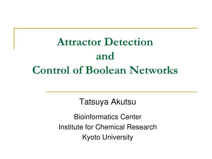 attractor detection and control of boolean networks