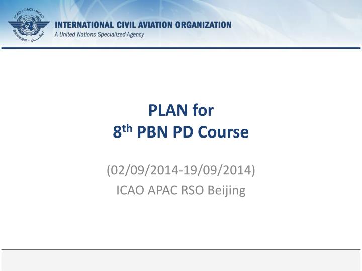 plan for 8 th pbn pd course