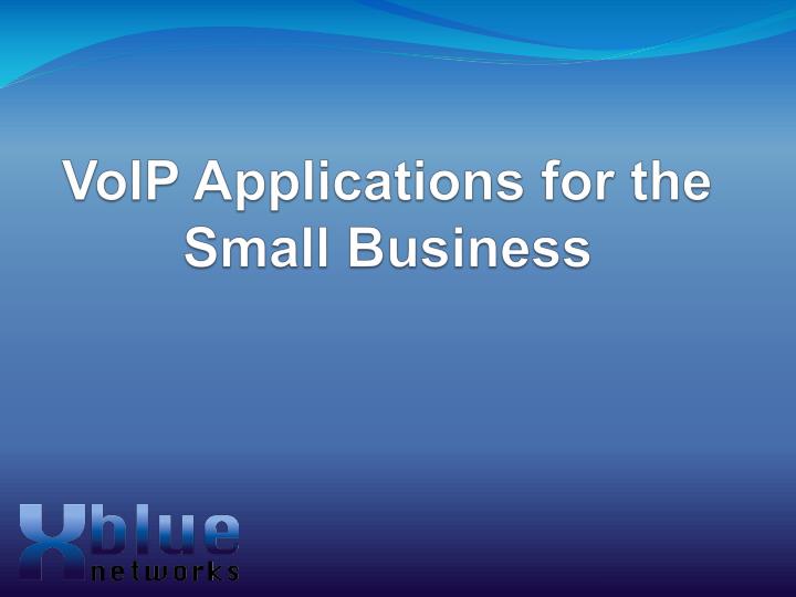 voip applications for the small business