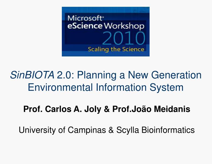 prof carlos a joly prof jo o meidanis university of campinas scylla bioinformatics