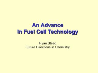 An Advance In Fuel Cell Technology
