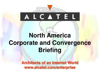 Architects of an Internet World alcatel/enterprise