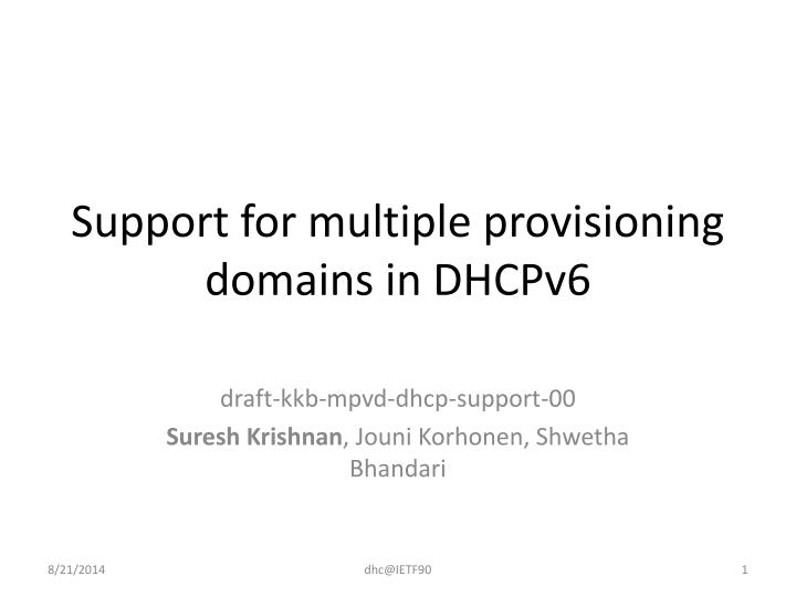 support for multiple provisioning domains in dhcpv6