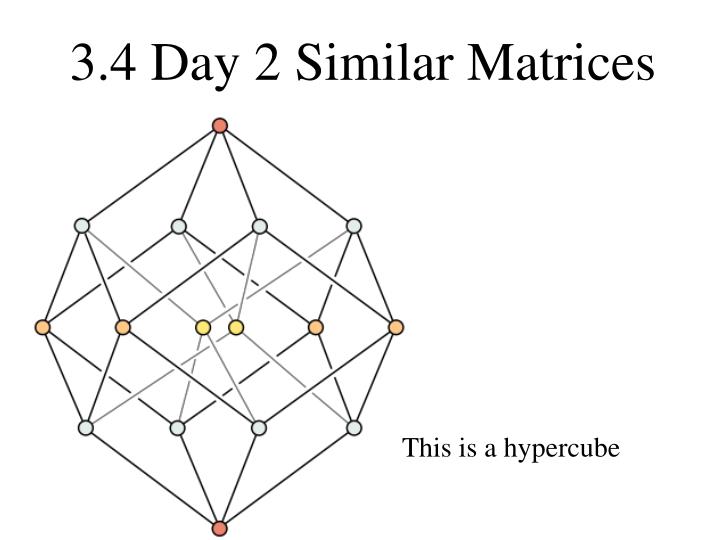 3 4 day 2 similar matrices