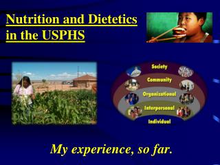 Nutrition and Dietetics in the USPHS