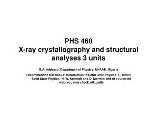 PHS 460 X-ray crystallography and structural analyses 3 units