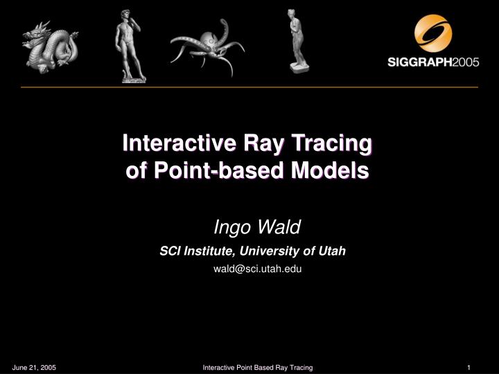interactive ray tracing of point based models