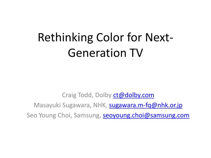 rethinking color for next generation tv