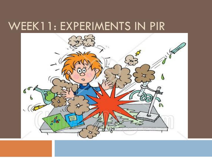 week11 experiments in pir