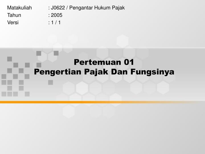 pertemuan 01 pengertian pajak dan fungsinya