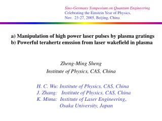 Zheng-Ming Sheng Institute of Physics, CAS, China