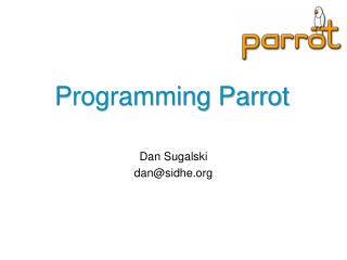 Programming Parrot