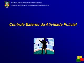 controle externo da atividade policial